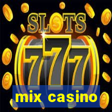 mix casino